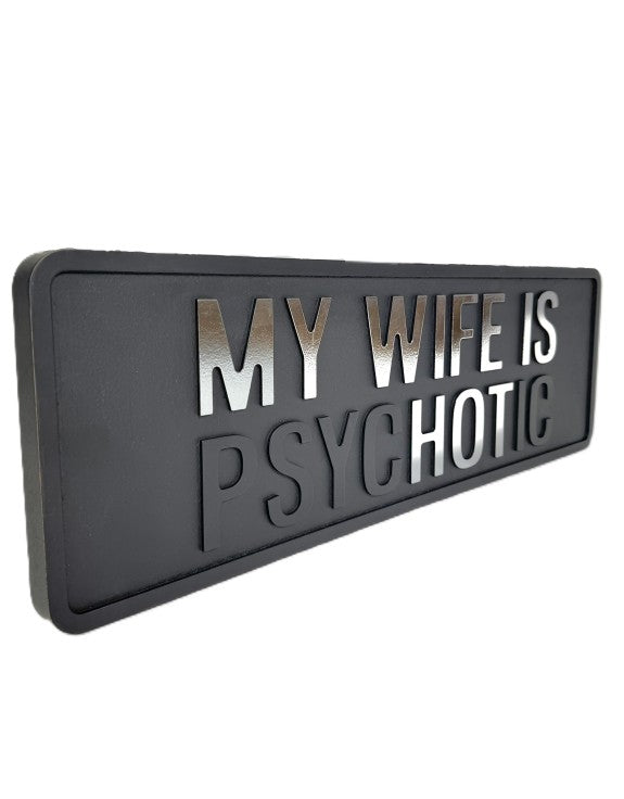 Black & Silver My Wife Is "Hot" Wall Sign