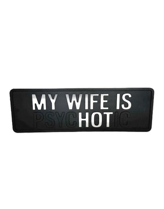 Black & Silver My Wife Is "Hot" Wall Sign